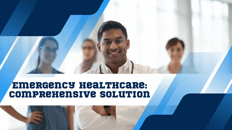 Get Access to Emergency Healthcare: Comprehensive Solution